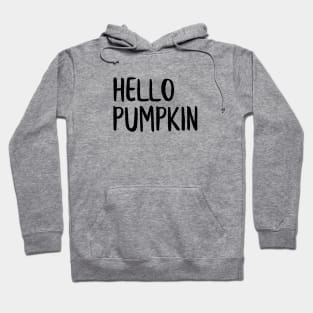 Hello Pumpkin Hoodie